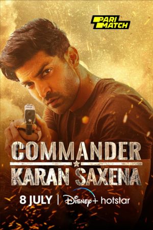 Commander Karan Saxena (2024) Season 1 Tamil Dubbed 1080p WebRip